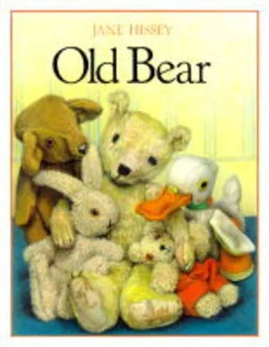 Old Bear By  Jane Hissey. 9780091652906