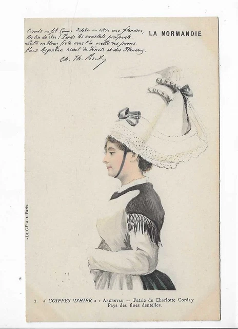 61  Argentan  Coiffes D Hier  Patrie De Charlotte Corday