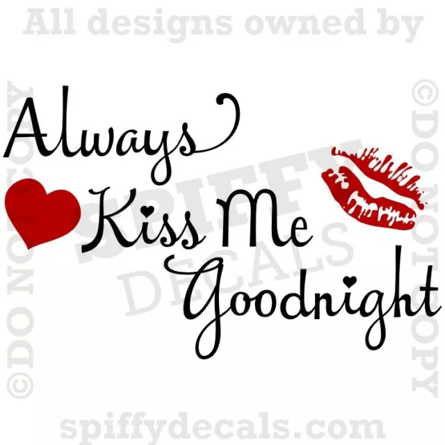 ALWAYS KISS ME GOODNIGHT HEARTS LIPS Quote Vinyl Wall Decal Decor Sticker Art