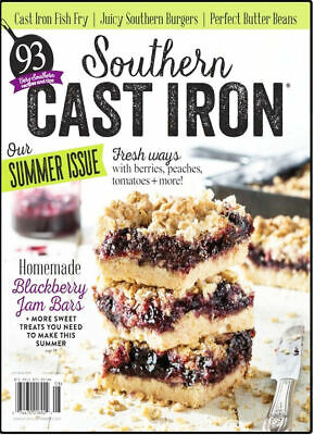 SOUTHERN CAST IRON Magazine Summer July/August 2019 Fresh Ways Berries/Peaches