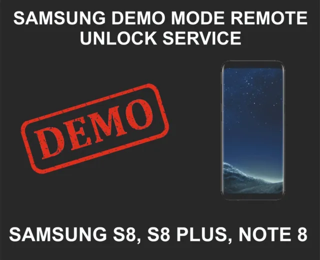 Samsung Demo Unlock, Repair, Samsung S8, S8 Plus, Note 8