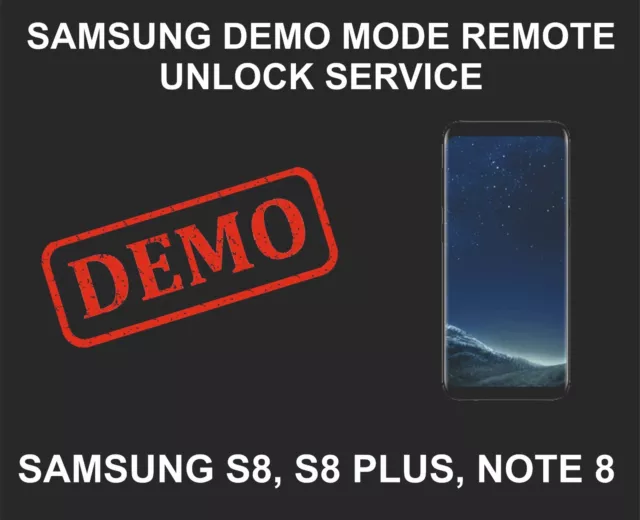 Samsung Demo Unlock, Repair, Samsung S8, S8 Plus, Note 8