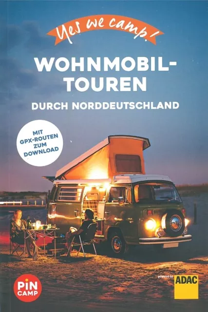 ADAC Reiseführer: Wohnmobil-Touren Norddeutschland Campingplätze/Stellplätze