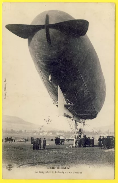 cpa 54 - TOUL Le BALLON DIRIGEABLE "LEBAUDY" Vue de Dessous AÉRONAT AIRSHIP