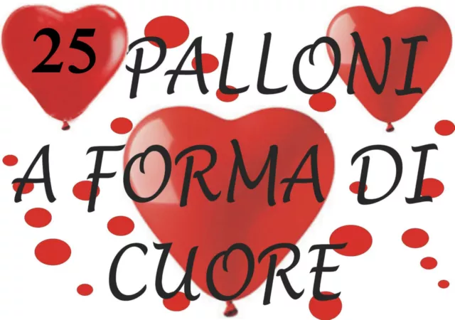 PALLONCINI CUORE ROSSO 25 Pz 26 cm diam 10" Sposi Festa Party Compleanno