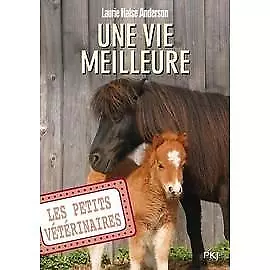 Livre Les Petits Vétérinaires Tome 15 - Une vie meilleure