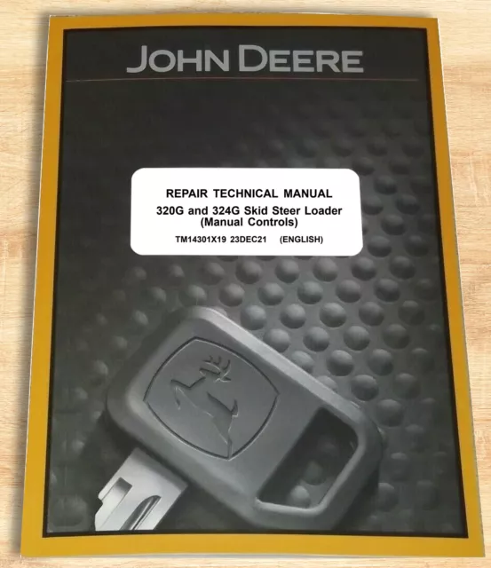 John Deere 320G, 324G Skid Steer Technical Service Repair Manual - TM14301X19