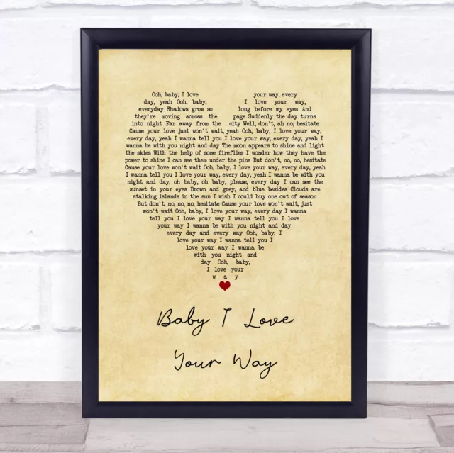 Baby I Love Your Way Vintage Heart Song Lyric Print