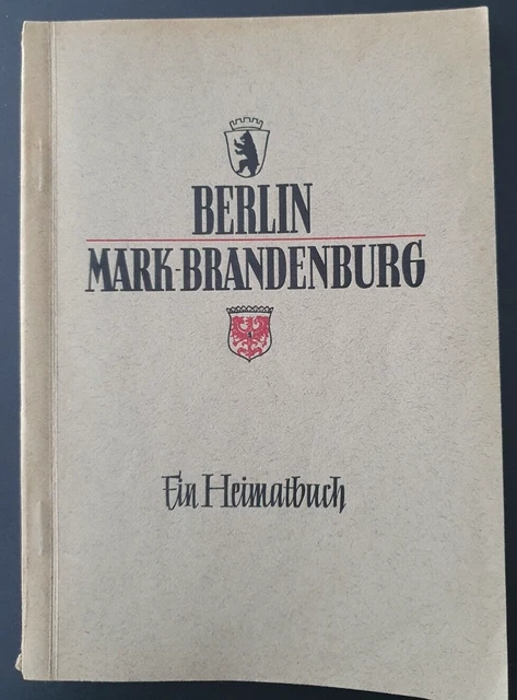 Ein Heimatbuch - Berlin Mark-Brandenburg - 1953 - Landsmannschaft