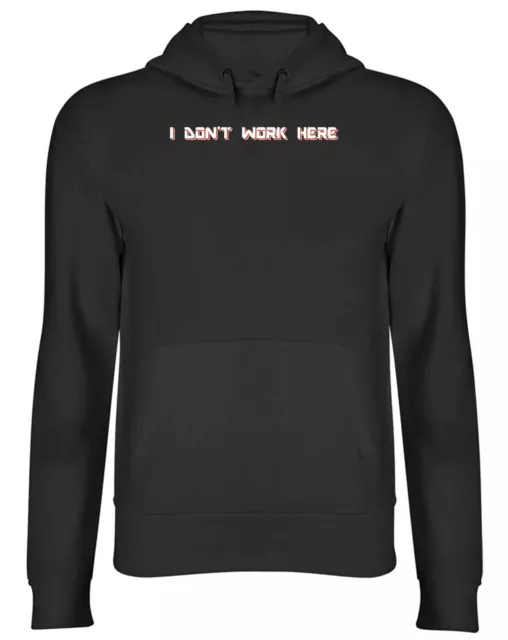 Mens Womens Retirement Hoodie Joke Funny I Don't Work Here Hoody Top Gift