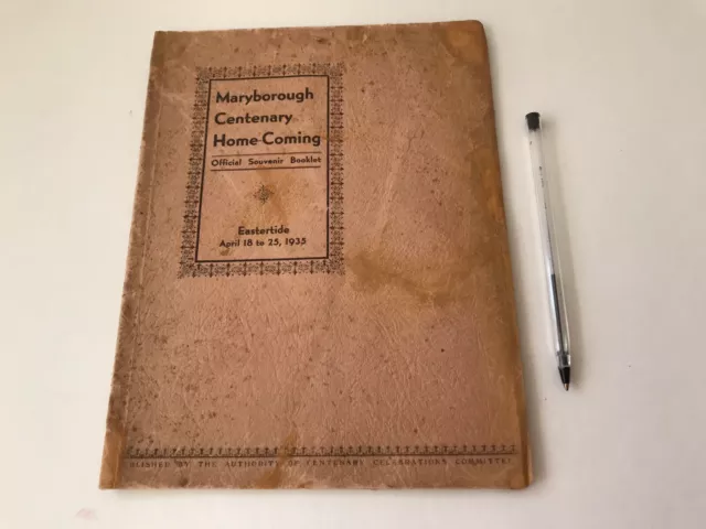 MARYBOROUGH ( VICTORIA) Centenary Home-Coming Official Souvenir Booklet 1935