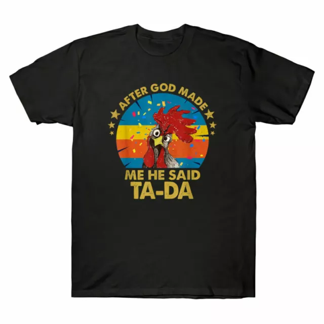 Tee Said Men's God Chicken Cotton T Shirt Ta-da Made He Me Funny After Vintage