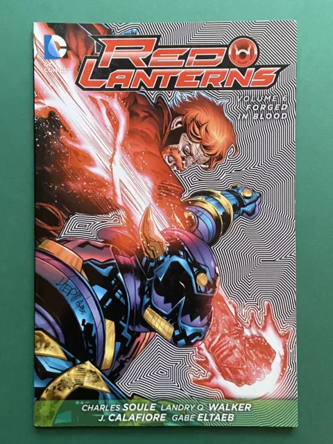 Red Lanterns Vol. 6: Forged in Blood [The New 52] TPB FN/VF (DC 2015) 1st Print