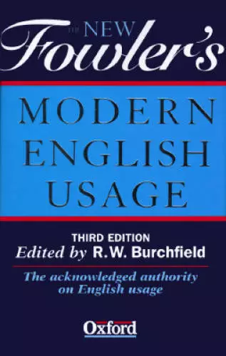 The New Fowler's Modern English Usage - Hardcover By R. W. Burchfield - GOOD