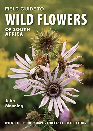 Field Guide to Wild Flowers of South A..., John Manning