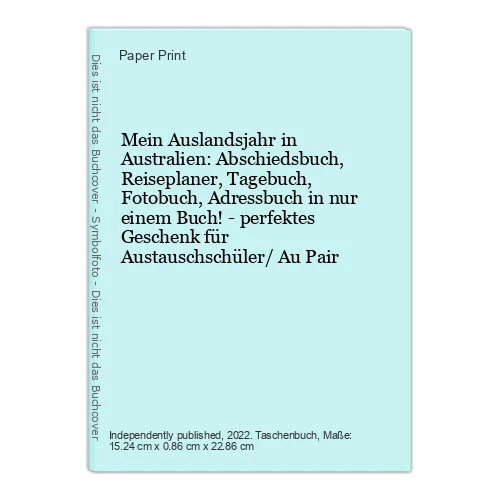 Mein Auslandsjahr in Australien: Abschiedsbuch, Reiseplaner, Tagebuch, Fotobuch,
