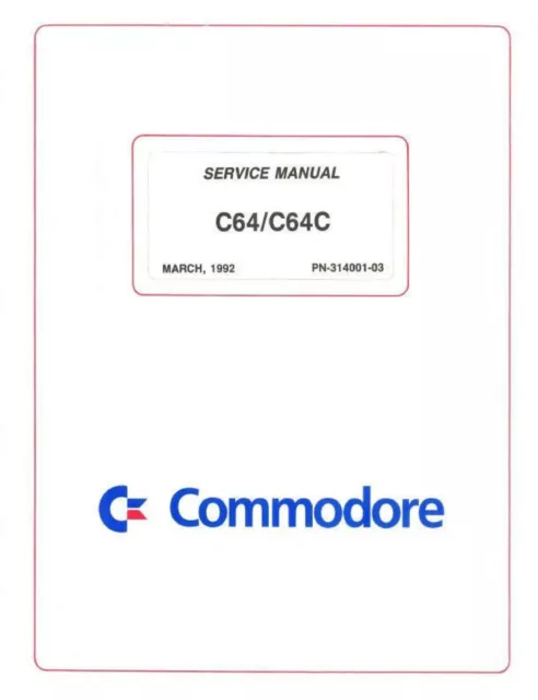 Commodore C64 C64C Computer Service Reparatur Werkstatthandbuch Nachgedruckt 1992