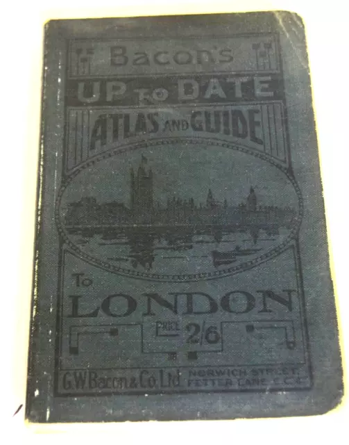 Vintage Bacon's Up to Date Atlas and Guide of London 1930's