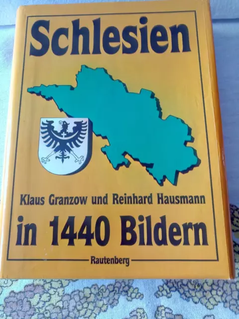 Schlesien in 1440 Bildern. 640 Seiten Von Klaus Granzov u. Reinhard Hausmann