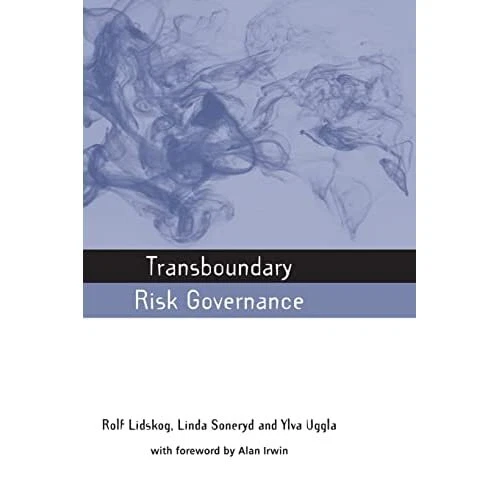 Transboundary Risk Visual TRANSBOUNDARY RISK GOVERNANCE (Earthscan Risk in Societ - Paperback ...