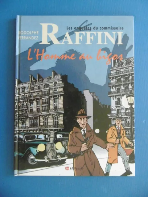 Les Enquêtes Du Commissaire Raffini - L'homme Au Bigos - 1995 - Helyode