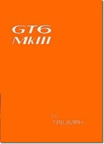 Triumph Owners' Handbook: Gt6 Mk3 (Paperback)