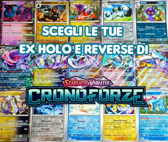 POKEMON CRONOFORZE EX Reverse e Holo Italiano | Scegli le tue carte ...