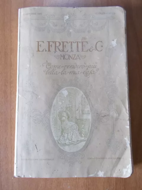 Fabbriche Telerie E. FRETTE E c. MONZA Catalogo Generale n. 39 (1911)