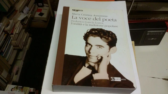 La voce del poeta. Federico Garcia Lorca. L'oralità.... - Assumma M.C., 11ag21 La voce del poeta. Federico Garcia Lorca. L'oralità.... - Assumma M.C., 11ag21