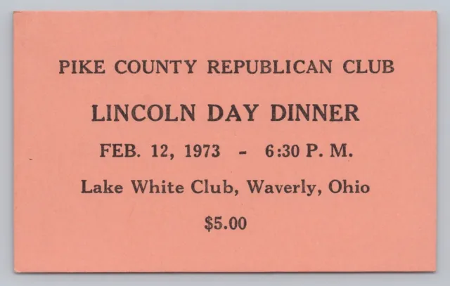 1973 Waverly Ohio Pike County Republican Club Lincoln Day Ticket Lake White Club