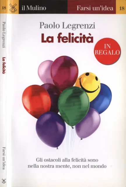 La felicità. . Paolo Legrenzi. 1998. IED.