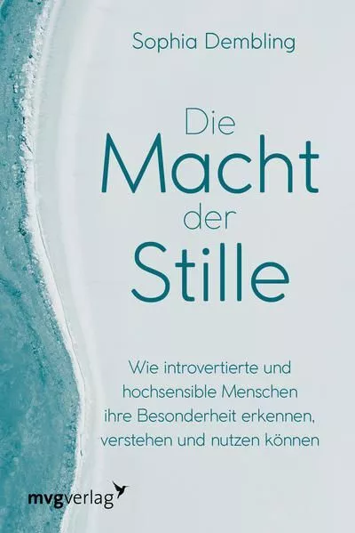 Die Macht der Stille: Wie introvertierte und hochsensible Menschen ihre Besonder