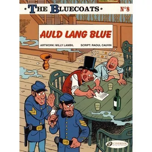 Bluecoats Vol. 8: Auld Lang Blue by Raoul Cauvin (Paperback, 2015)