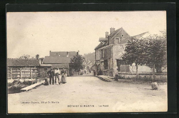 CPA Bethisy-St-Martin, Le Pont