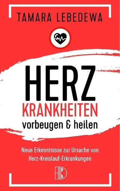 Herzinfarkt vorbeugen und heilen Lebedewa, Tamara  Buch