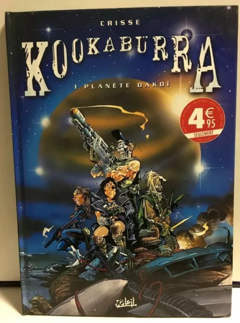 Bd - Kookaburra - Tome Volume 1 - Planète Dakoï - Éditions Soleil - Neuf - B