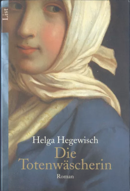Helga Hegewisch - Die Totenwäscherin - Roman