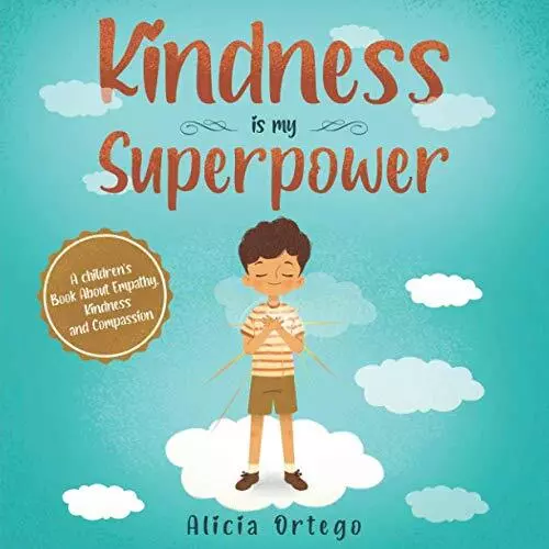 Kindness is my Superpower: A children's Book About Empathy,... by Ortego, Alicia