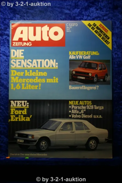 Auto Zeitung 9/79 Porsche 928 Targa Alfa 6 Volvo Diesel Ford "Erika"