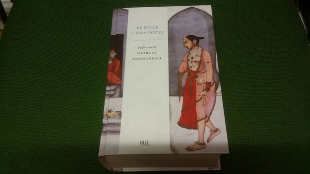 G. MANGANELLI: LE MILLE E UNA NOTTE, 3° ed. Rizzoli 2010, 12mg23