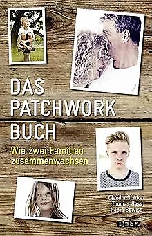 Das PatchworkBuch: Wie zwei Familien zusammenwachse... | Buch | Zustand sehr gut