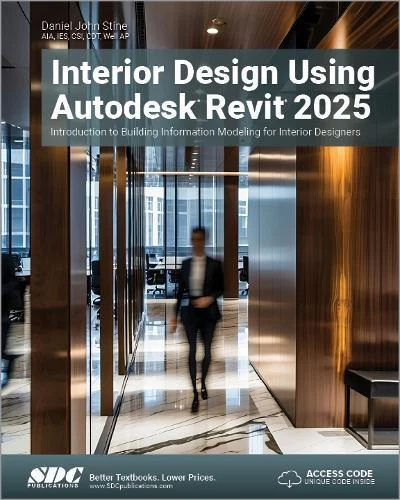 INTERIOR DESIGN USING Autodesk Revit 2025 by Daniel John Stine ...