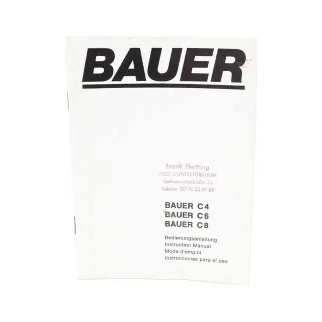 Operating Instructions Bauer C4 C6 C8 Instructions for Use