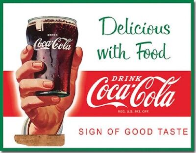 Drink Coca-Cola Coke goes Delicious with Food Good Taste Tin Metal Sign New