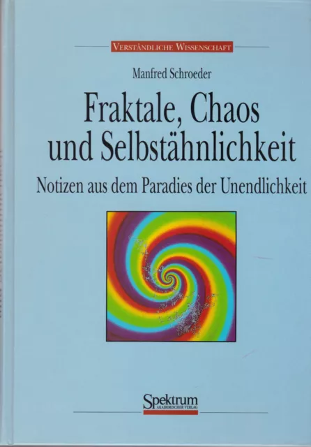 Fraktale, Chaos & Selbstähnlichkeit: Notas Aus Dem Paradies El Infinito