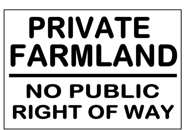 PRIVATE FARMLAND NO RIGHT OF WAY ~ SIGN NOTICE ~ keep out off farm land property