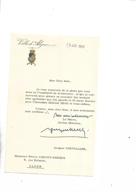 ANNÉE 1957 JACQUES Chevallier..Maire..;Alger. Lettre signée