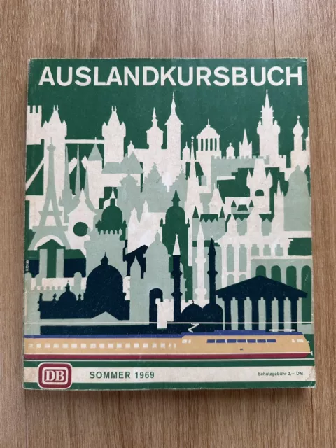 Auslandkursbuch Deutsche Bundesbahn, Sommer 1969, Original