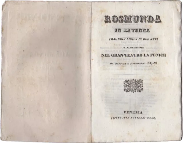 LILLO GIUSEPPE Libretto d’Opera Musica ROSMUNDA IN RAVENNA La Fenice Venezia