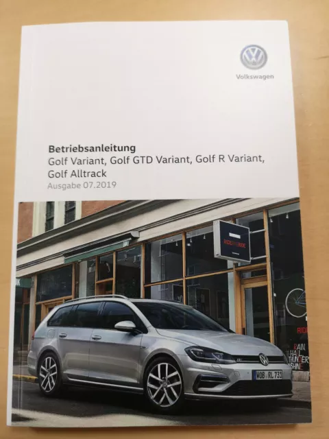 VW GOLF 7 VARIANT Bedienungsanleitung Betriebsanleitung (Ausgabe 07.2019) *NEU*